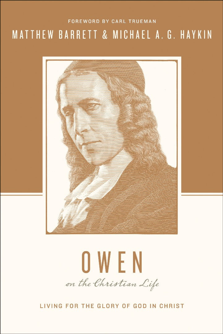 Owen On The Christian Life - Re-vived