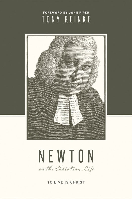 Newton On The Christian Life - Re-vived