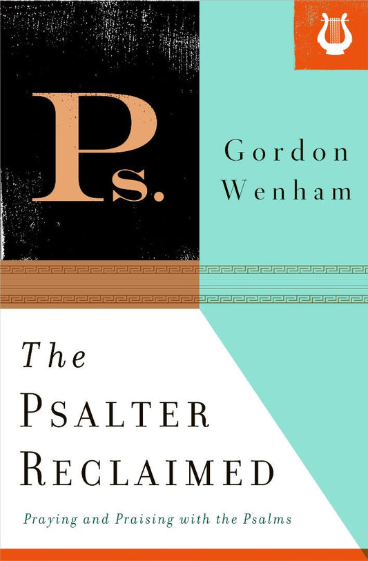 The Psalter Reclaimed - Re-vived