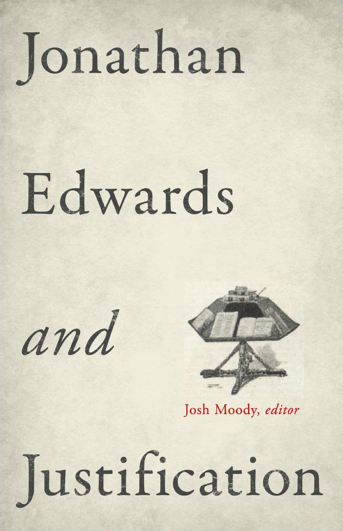 Jonathan Edwards And Justification - Re-vived