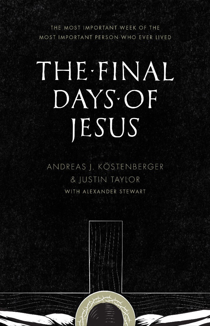 The Final Days Of Jesus - Re-vived