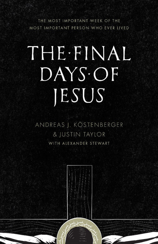 The Final Days Of Jesus - Re-vived