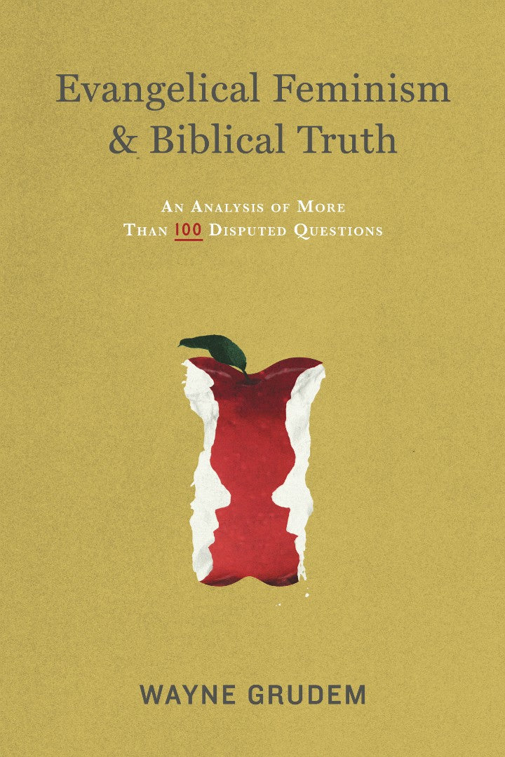 Evangelical Feminism and Biblical Truth - Re-vived