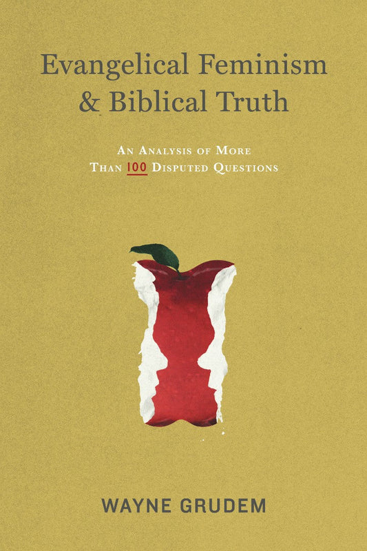 Evangelical Feminism and Biblical Truth - Re-vived