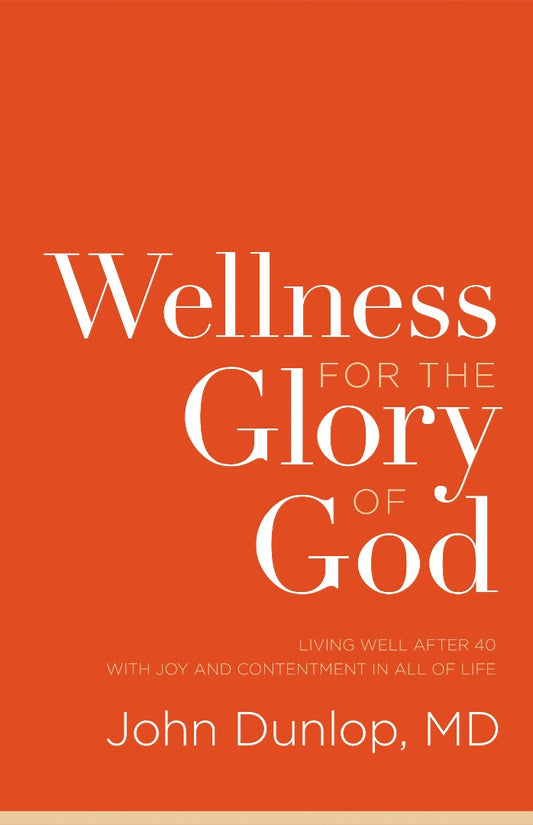 Wellness For The Glory Of God - Re-vived