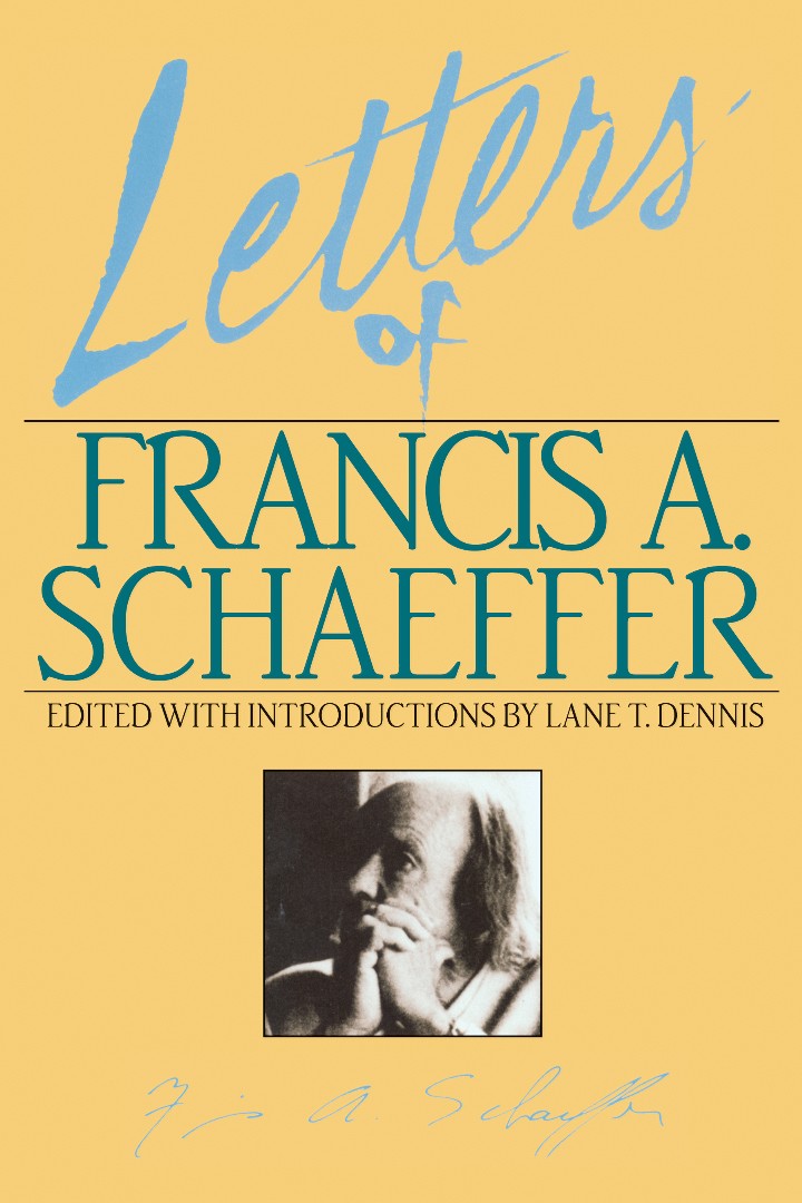 Letters Of Francis A. Schaeffer - Re-vived