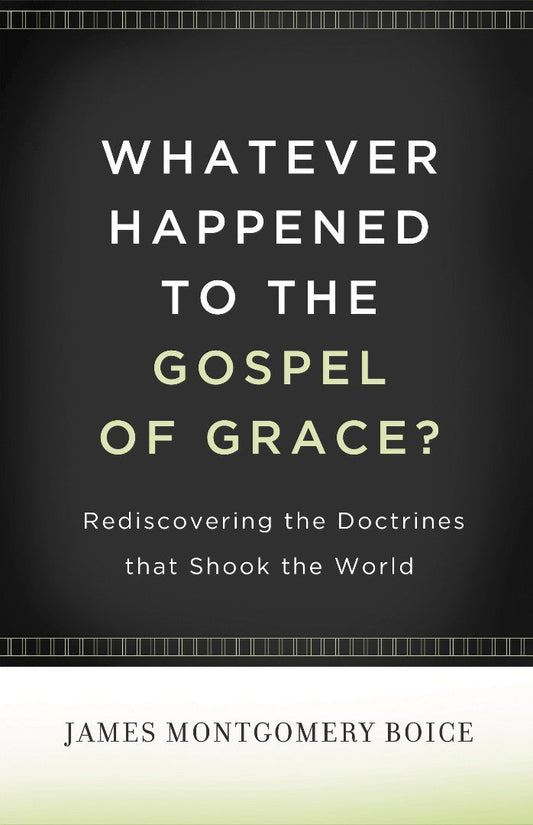 Whatever Happened To The Gospel Of Grace? - Re-vived