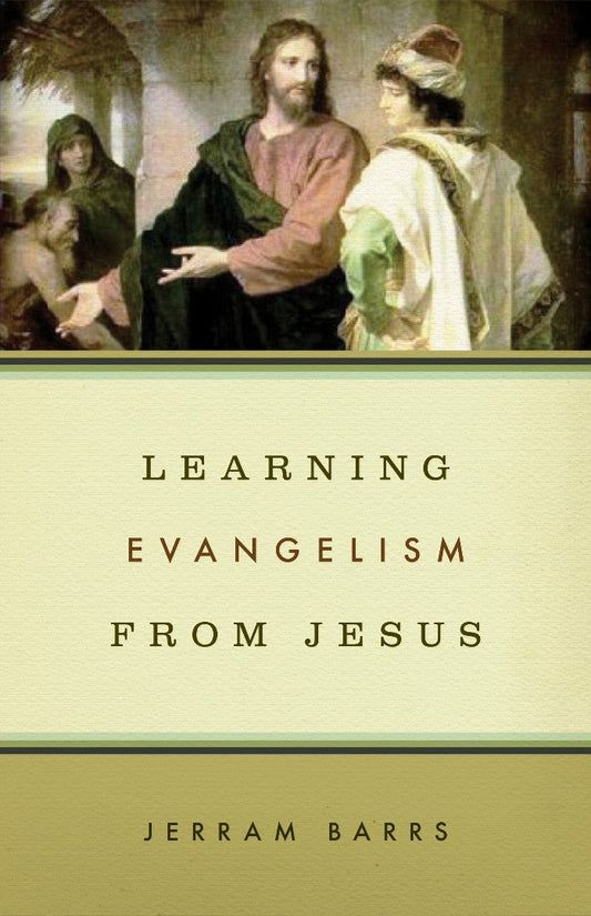 Learning Evangelism From Jesus - Re-vived
