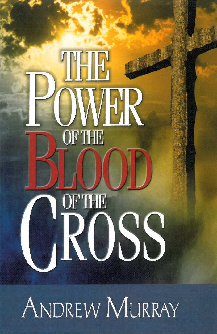 The Power Of The Blood Of The Cross - Re-vived