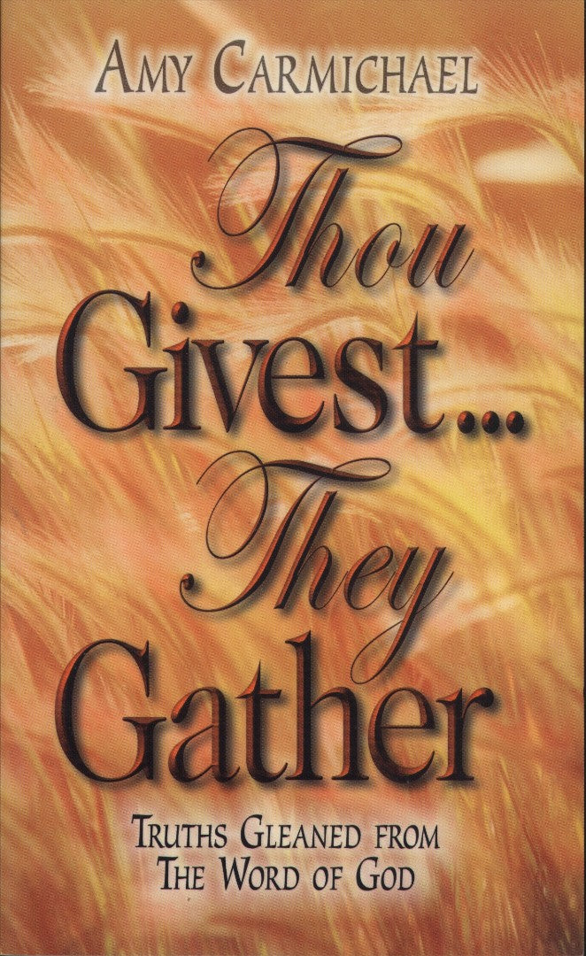 Thou Givest...They Gather - Re-vived