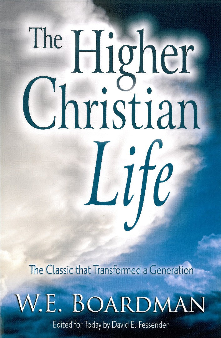 The Higher Christian Life - Re-vived