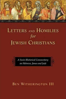 Letters And Homilies For Jewish Christians - Re-vived