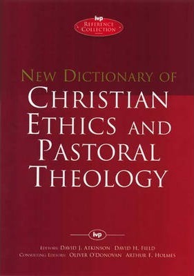 New Dictionary Of Christian Ethics & Pastoral Theology - Re-vived