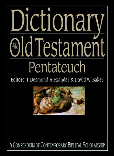 Dictionary Of The Old Testament: Pentateuch - Re-vived