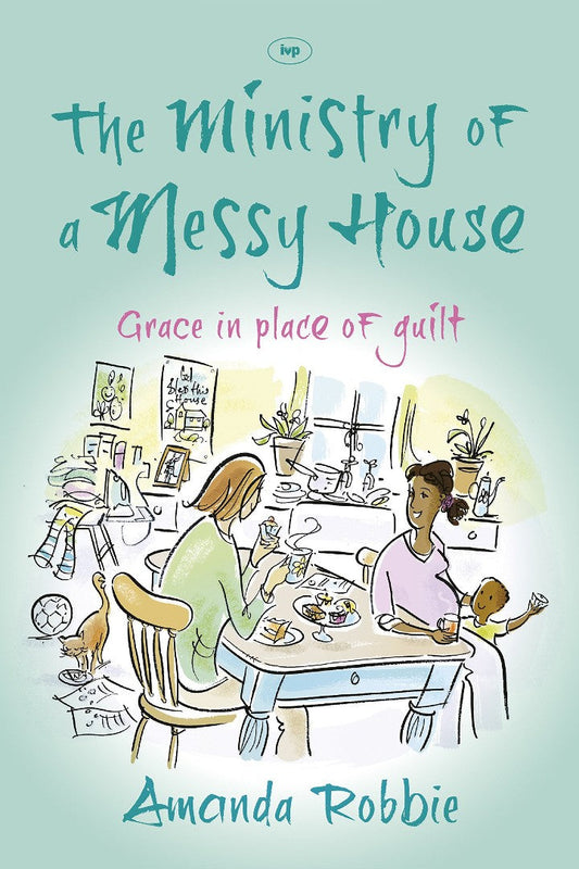The Ministry Of A Messy House - Re-vived
