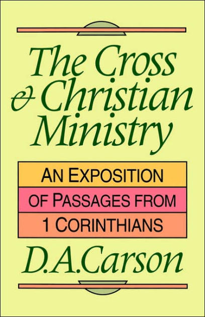 The Cross And Christian Ministry - Re-vived
