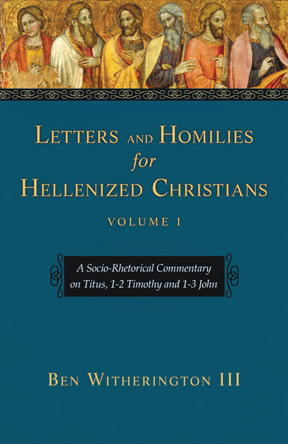 Letters And Homilies For Hellenized Christians Vol 1 - Re-vived