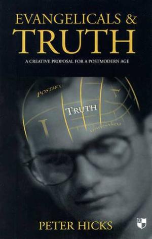 Evangelicals and Truth - Re-vived