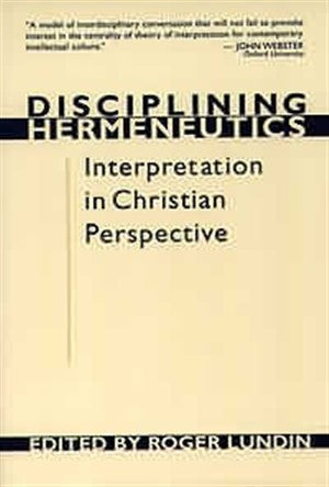 Disciplining Hermeneutics - Re-vived