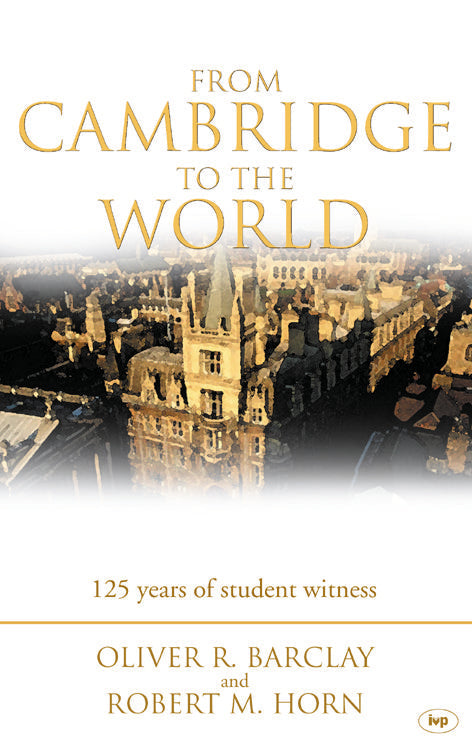 From Cambridge To The World - Re-vived