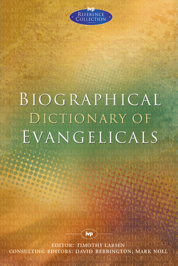 Biographical Dictionary Of Evangelicals - Re-vived