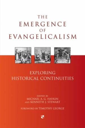 The Emergence of Evangelicalism - Re-vived