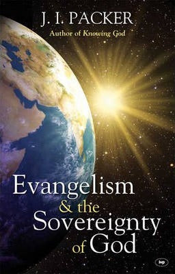 Evangelism and the Sovereignty of God - Re-vived