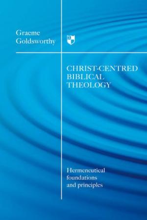 Christ-Centred Biblical Theology - Re-vived