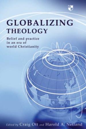 Globalizing Theology - Re-vived