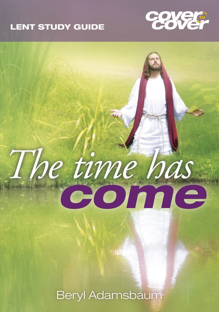 Cover to Cover Lent: The Time Has Come - Re-vived