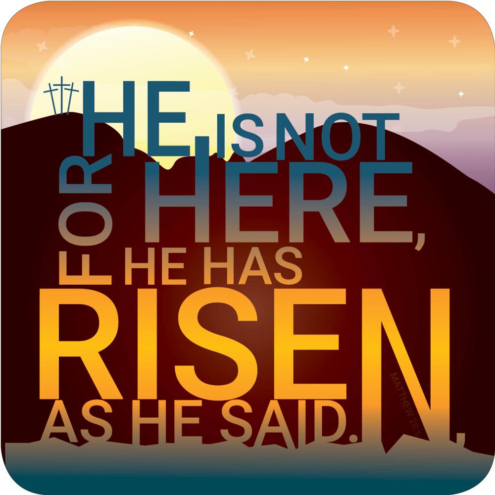 He is Not Here coaster - Re-vived