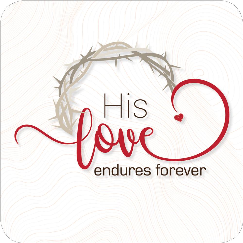 His Love Endures Coaster - Re-vived
