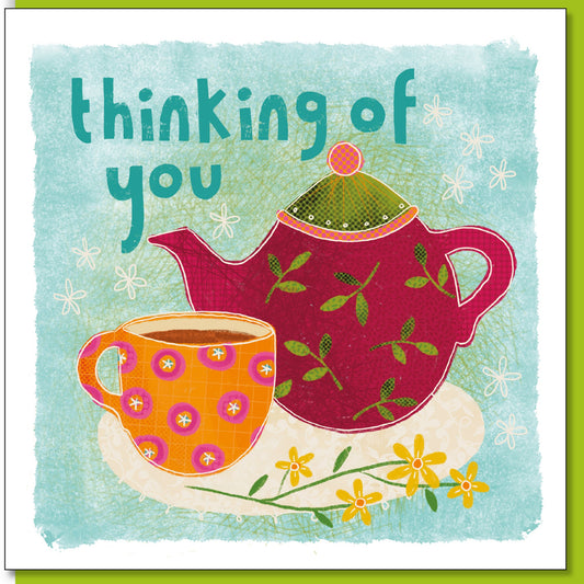 Thinking of You Tea Greetings Card - Re-vived