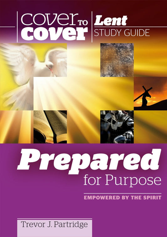 Cover to Cover Lent: Prepared For Purpose - Re-vived