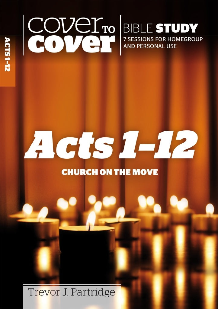 Cover To Cover Bible Study: Acts 1-12 - Re-vived