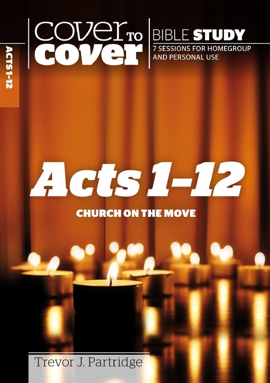 Cover To Cover Bible Study: Acts 1-12 - Re-vived
