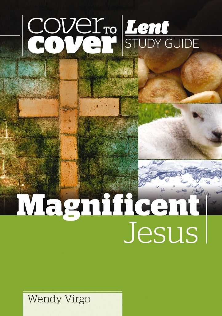 Cover to Cover Lent: Magnificent Jesus - Re-vived