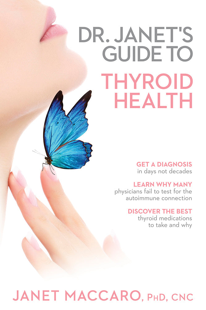 Dr. Janet's Guide to Thyroid Health - Re-vived