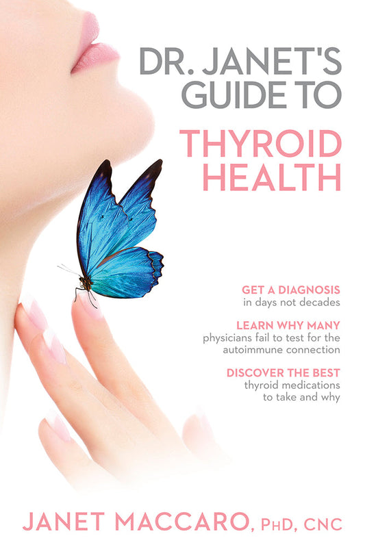 Dr. Janet's Guide to Thyroid Health - Re-vived