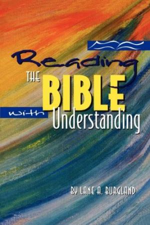 Reading The Bible With Understanding - Re-vived