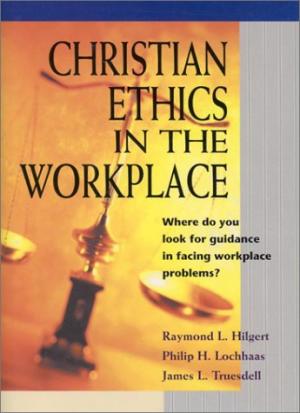 Christian Ethics In The Workplace - Re-vived