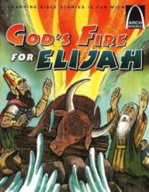 God's Fire for Elijah (Arch Books) - Re-vived