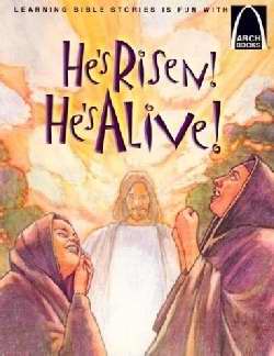 He's Risen! He's Alive! (Arch Books) - Re-vived
