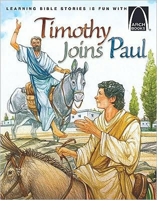 Timothy Joins Paul (Arch Books) - Re-vived