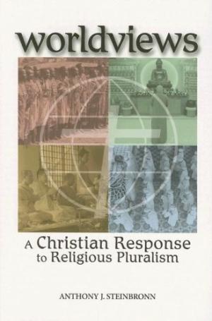 Worldviews: A Christian Response To Religious Pluralism - Re-vived