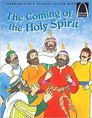 Coming of the Holy Spirit, (The Arch Books) - Re-vived