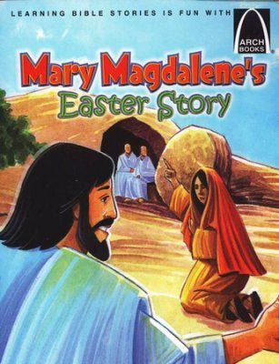 Mary Magdalene's Easter Story (Arch Books) - Re-vived