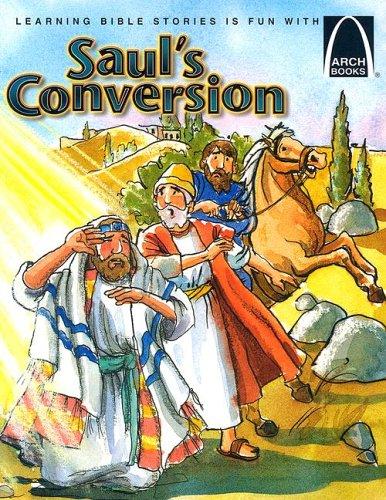 Saul's Conversion (Arch Books) - Re-vived