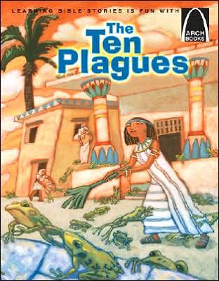 The Ten Plagues (Arch Books) - Re-vived