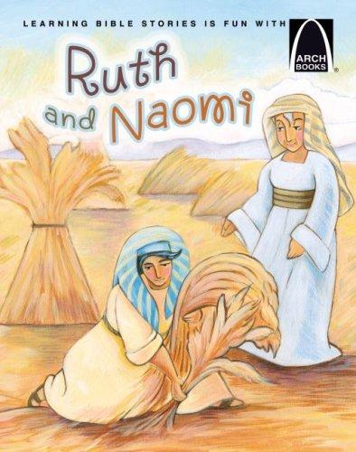 Ruth and Naomi (Arch Books) - Re-vived
